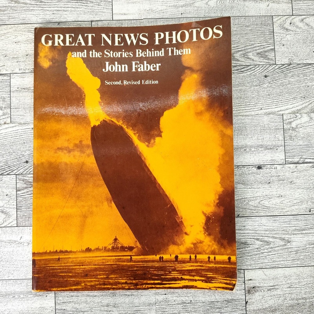 Great News Photos‎ and Stories Behind Them John Faber 1978 Softcover Nonfiction
